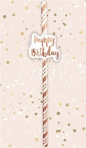 Happy Birthday Rose Gold Straws